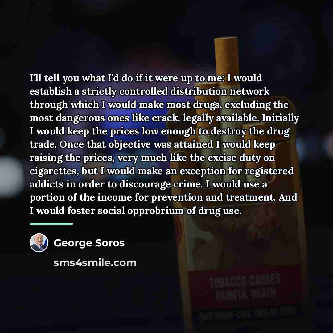“I'll tell you what I'd do if it were up…” quote by George Soros