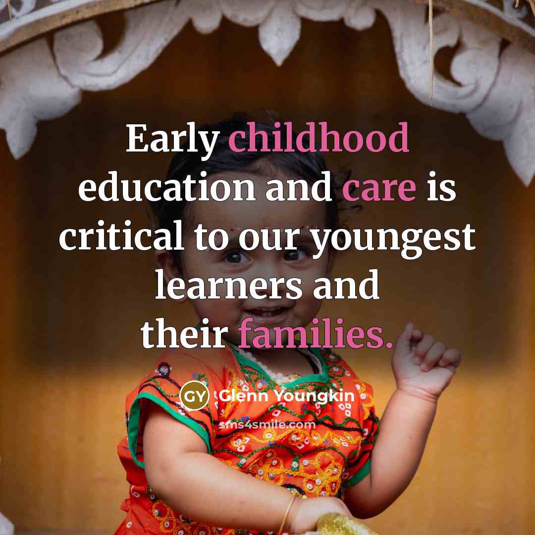 “Early childhood education and care is critical to our youngest…” quote by Glenn Youngkin