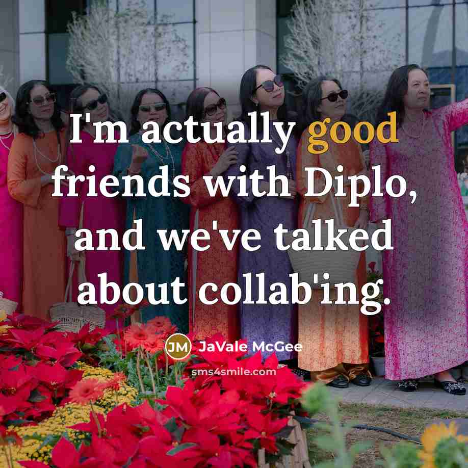 “I'm actually good friends with Diplo, and we've talked about…” quote by JaVale McGee