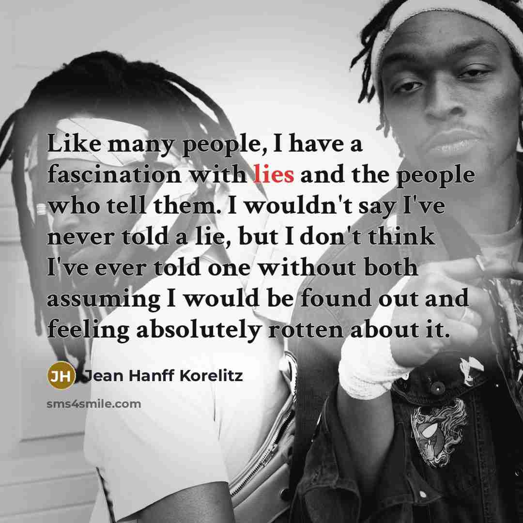 “Like many people, I have a fascination with lies and…” quote by Jean Hanff Korelitz