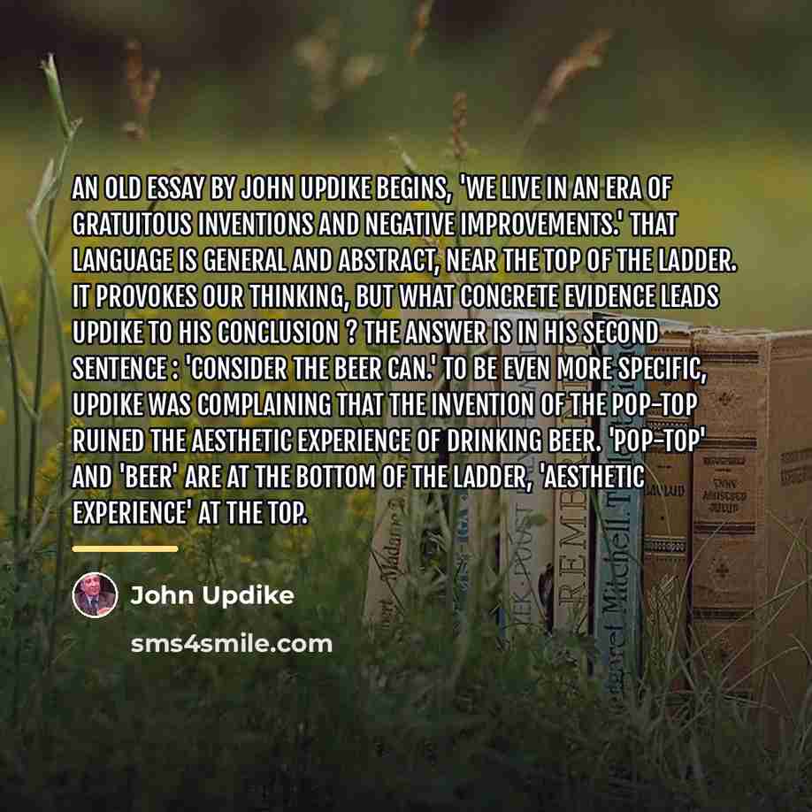 “An old essay by John Updike begins, 'We live in…” quote by John Updike