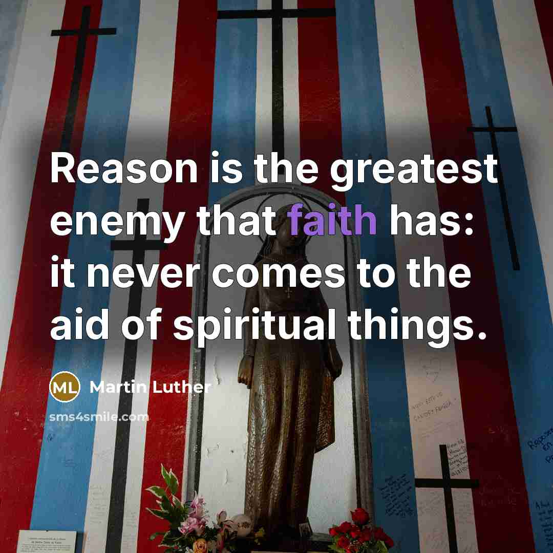 “Reason is the greatest enemy that faith has: it never…” quote by Martin Luther