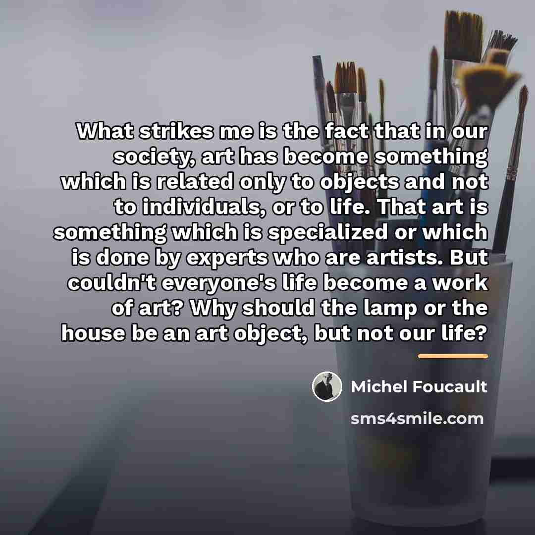 “What strikes me is the fact that in our society,…” quote by Michel Foucault