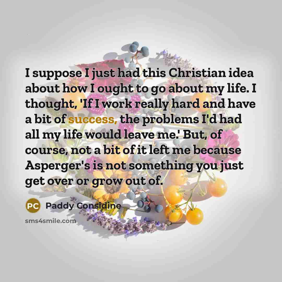 “I suppose I just had this Christian idea about how…” quote by Paddy Considine
