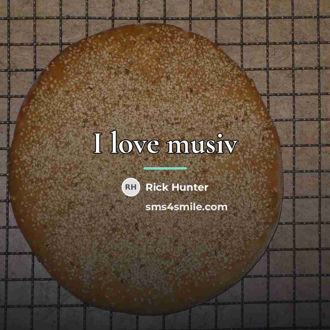 “I love musiv…” quote by Rick Hunter