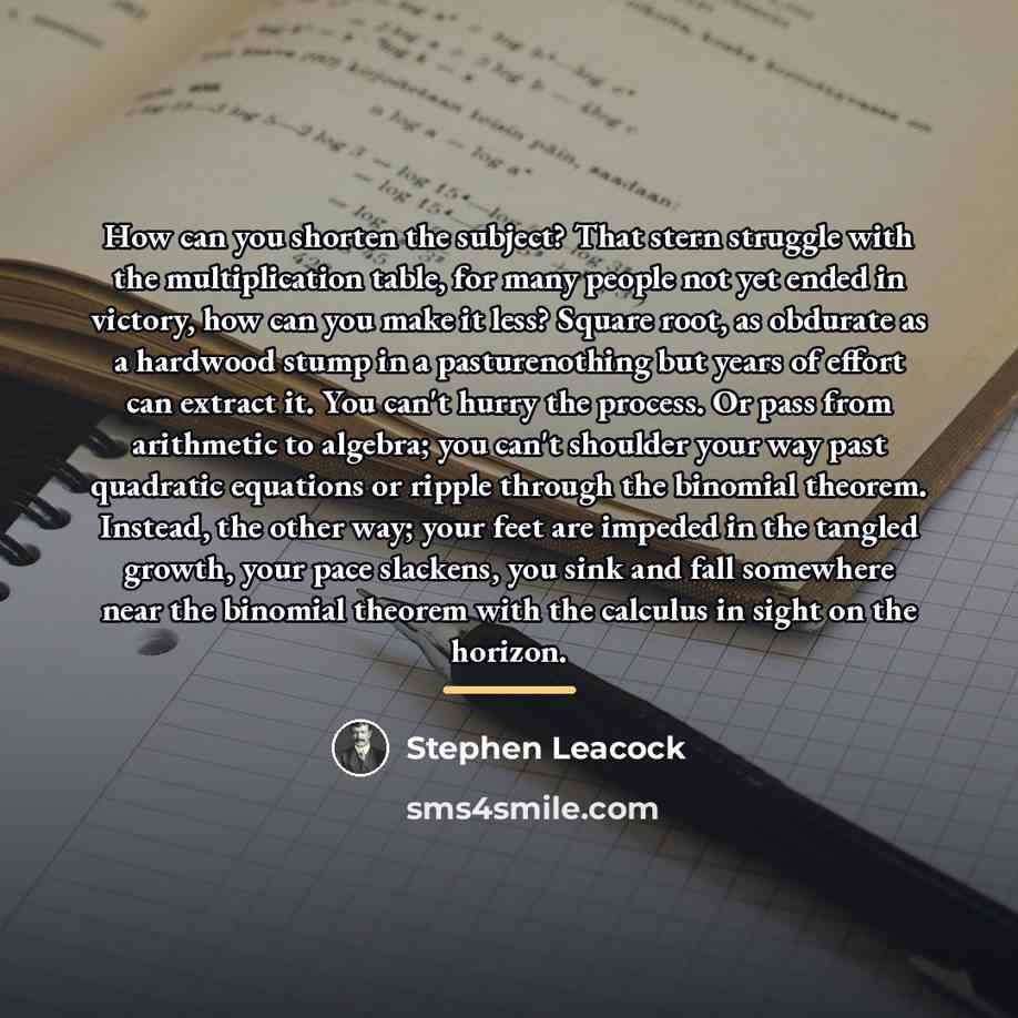 “How can you shorten the subject? That stern struggle with…” quote by Stephen Leacock