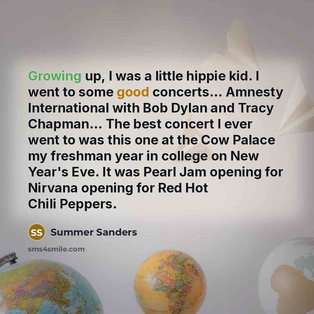 “Growing up, I was a little hippie kid. I went…” quote by Summer Sanders