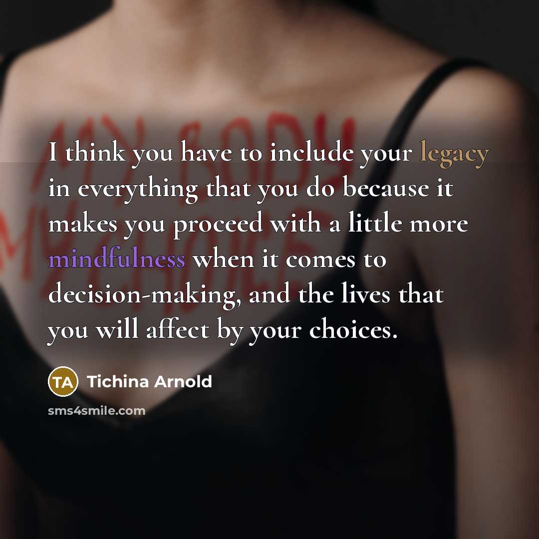 “I think you have to include your legacy in everything…” quote by Tichina Arnold
