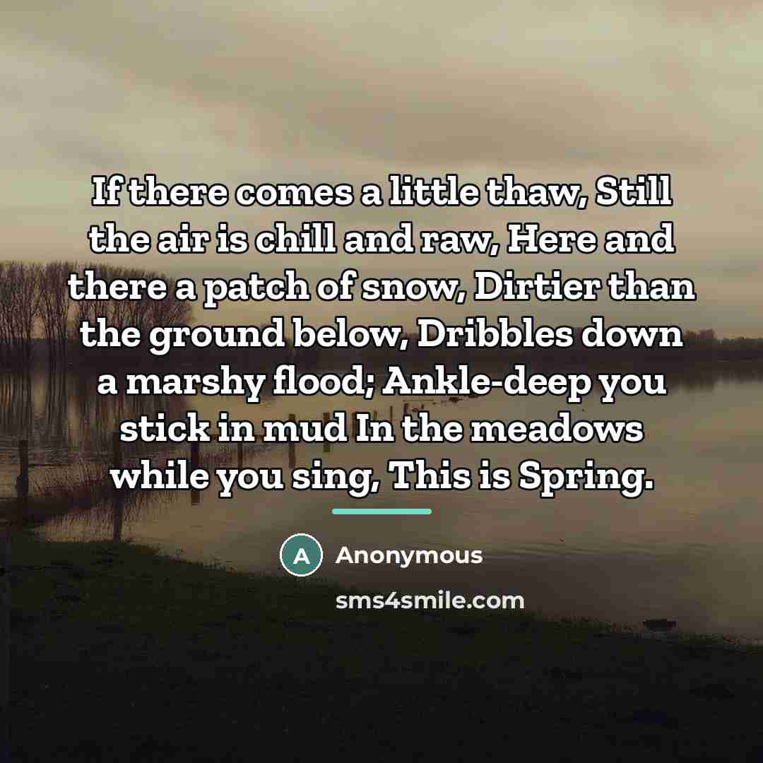 “If there comes a little thaw, Still the air is…” quote by Anonymous