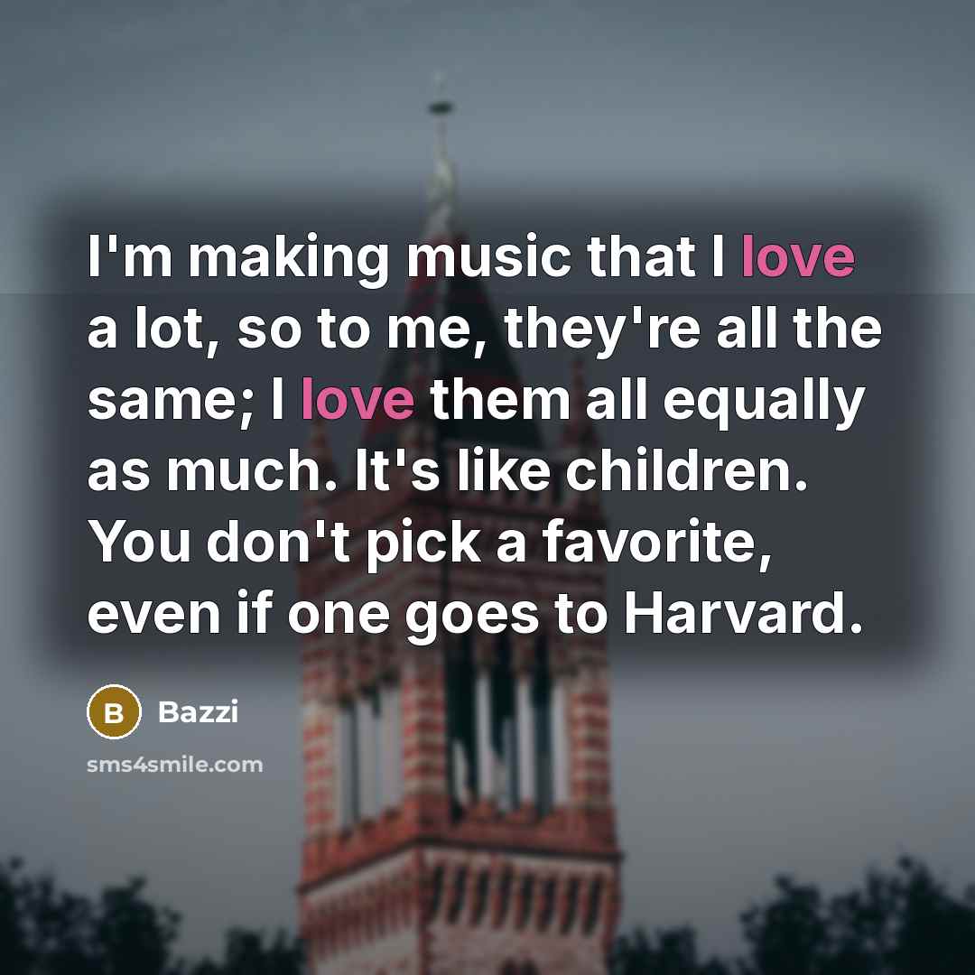 “I'm making music that I love a lot, so to…” quote by Bazzi