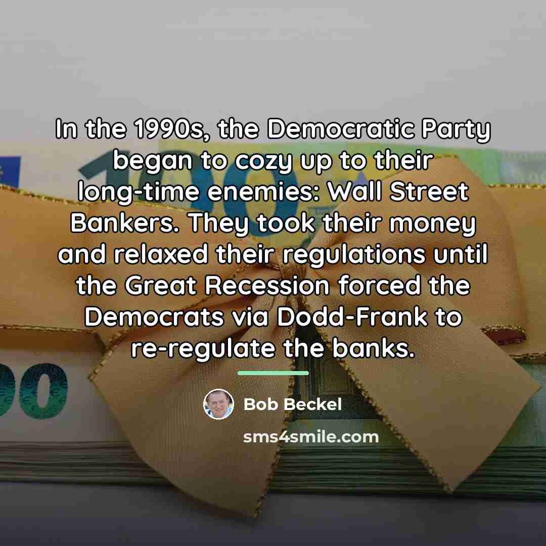 “In the 1990s, the Democratic Party began to cozy up…” quote by Bob Beckel