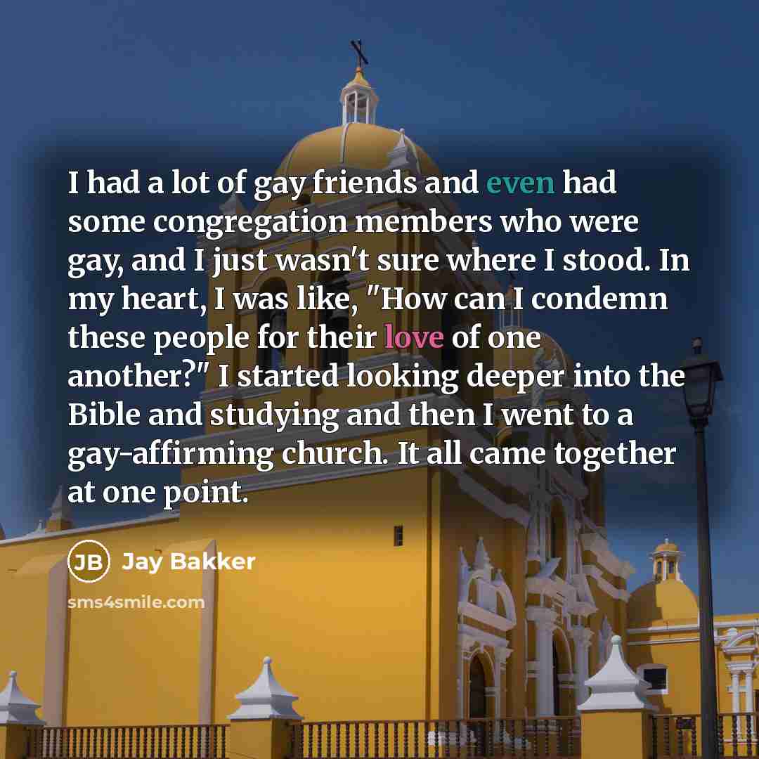 “I had a lot of gay friends and even had…” quote by Jay Bakker