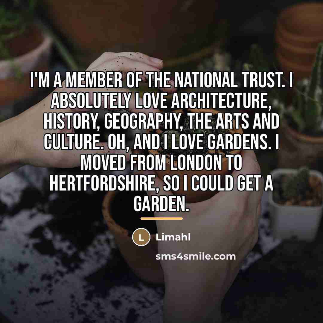 “I'm a member of the National Trust. I absolutely love…” quote by Limahl