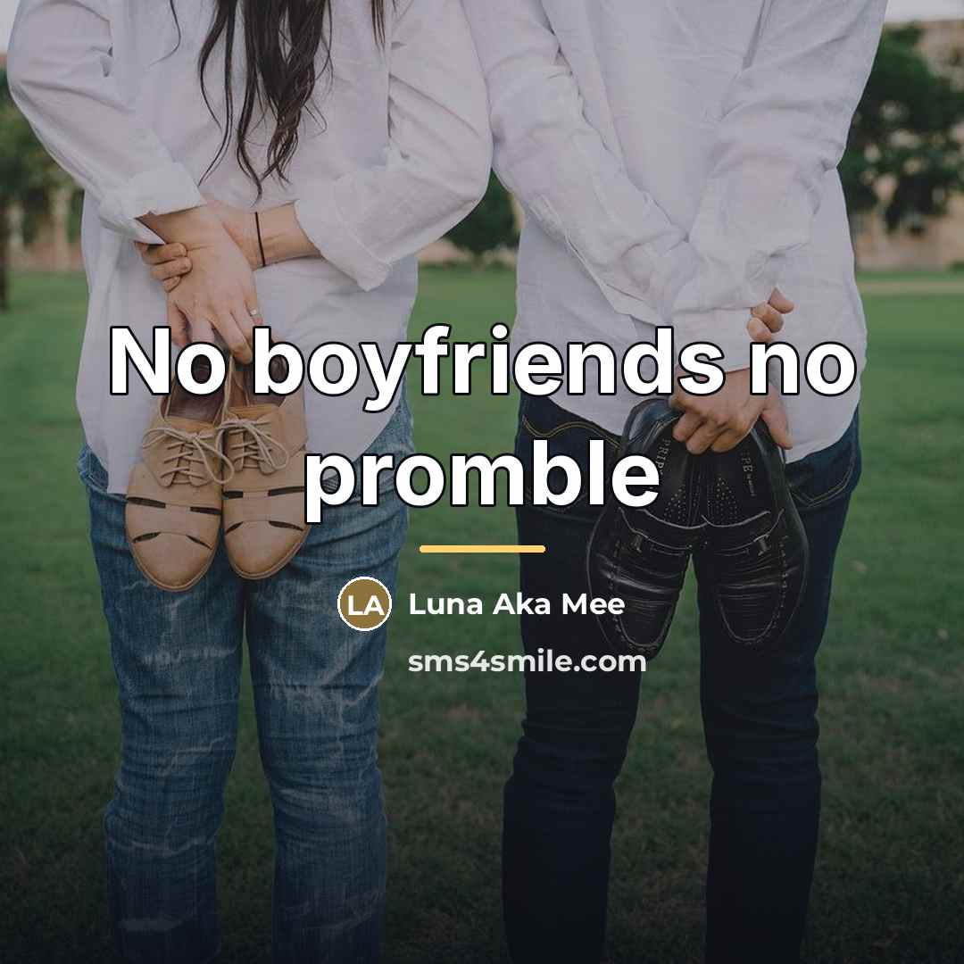“No boyfriends no promble…” quote by Luna Aka Mee