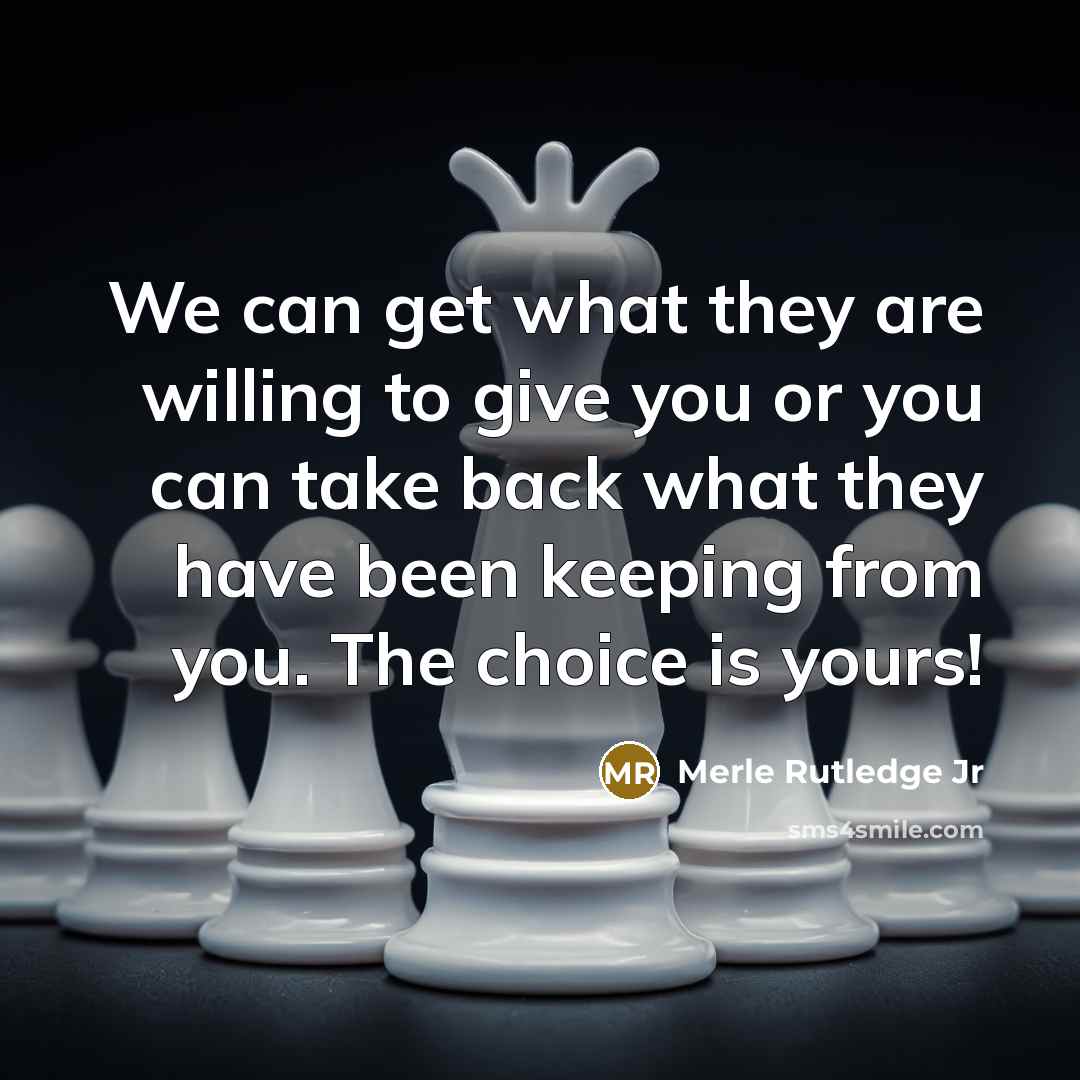“We can get what they are willing to give you…” quote by Merle Rutledge Jr