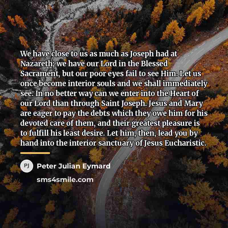 “We have close to us as much as Joseph had…” quote by Peter Julian Eymard