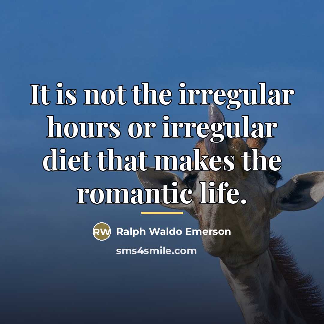 “It is not the irregular hours or irregular diet that…” quote by Ralph Waldo Emerson