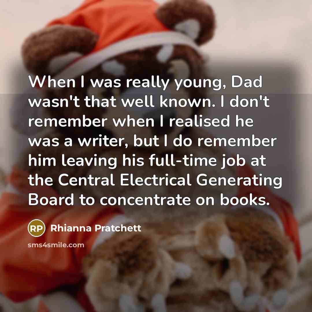 “When I was really young, Dad wasn't that well known.…” quote by Rhianna Pratchett