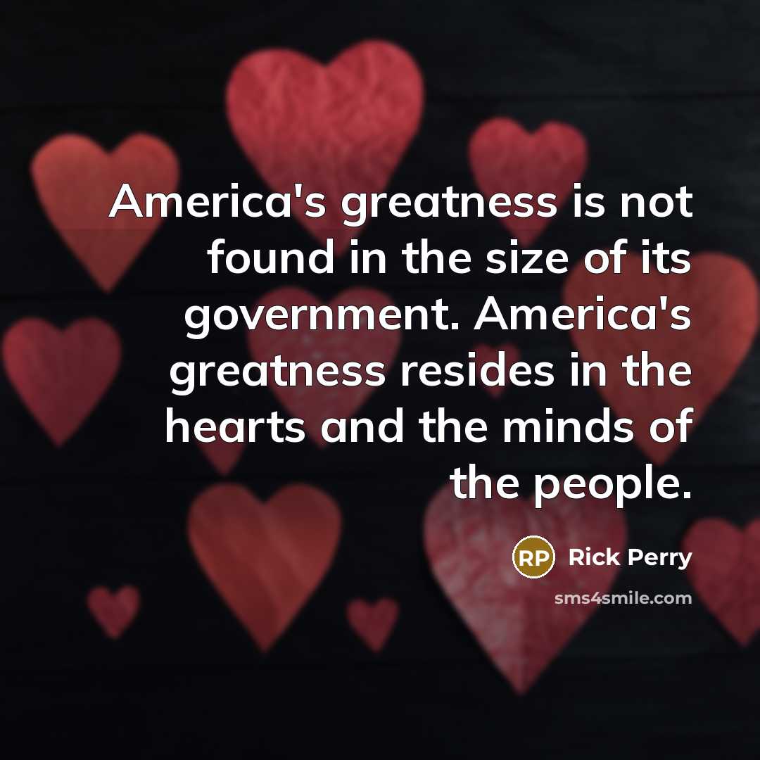 “America's greatness is not found in the size of its…” quote by Rick Perry