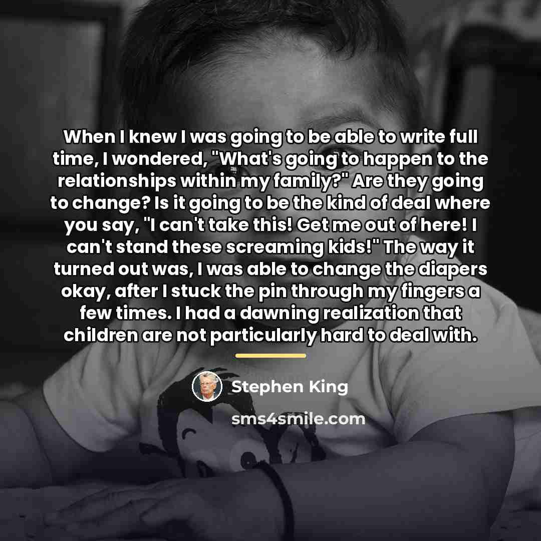 “When I knew I was going to be able to…” quote by Stephen King