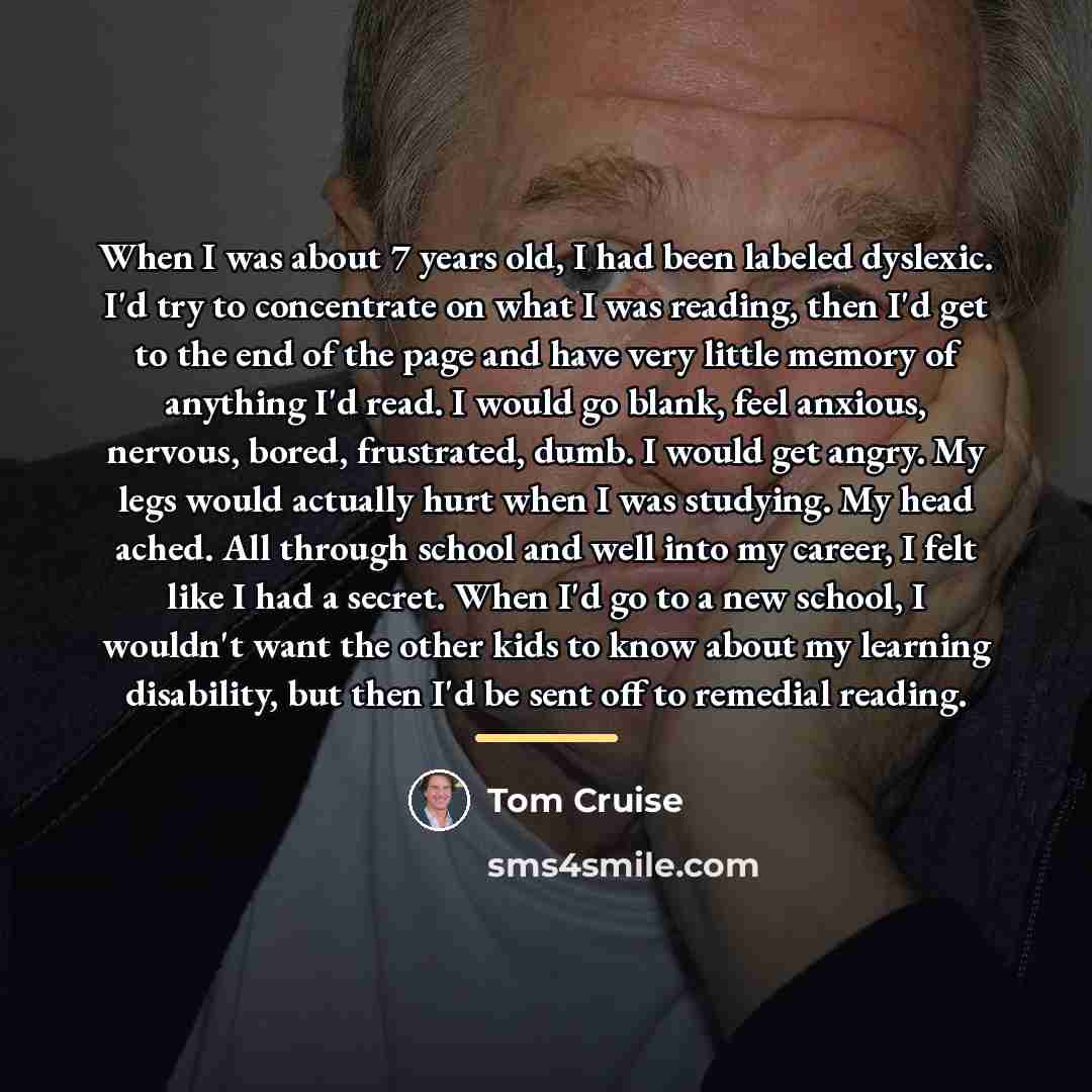“When I was about 7 years old, I had been…” quote by Tom Cruise