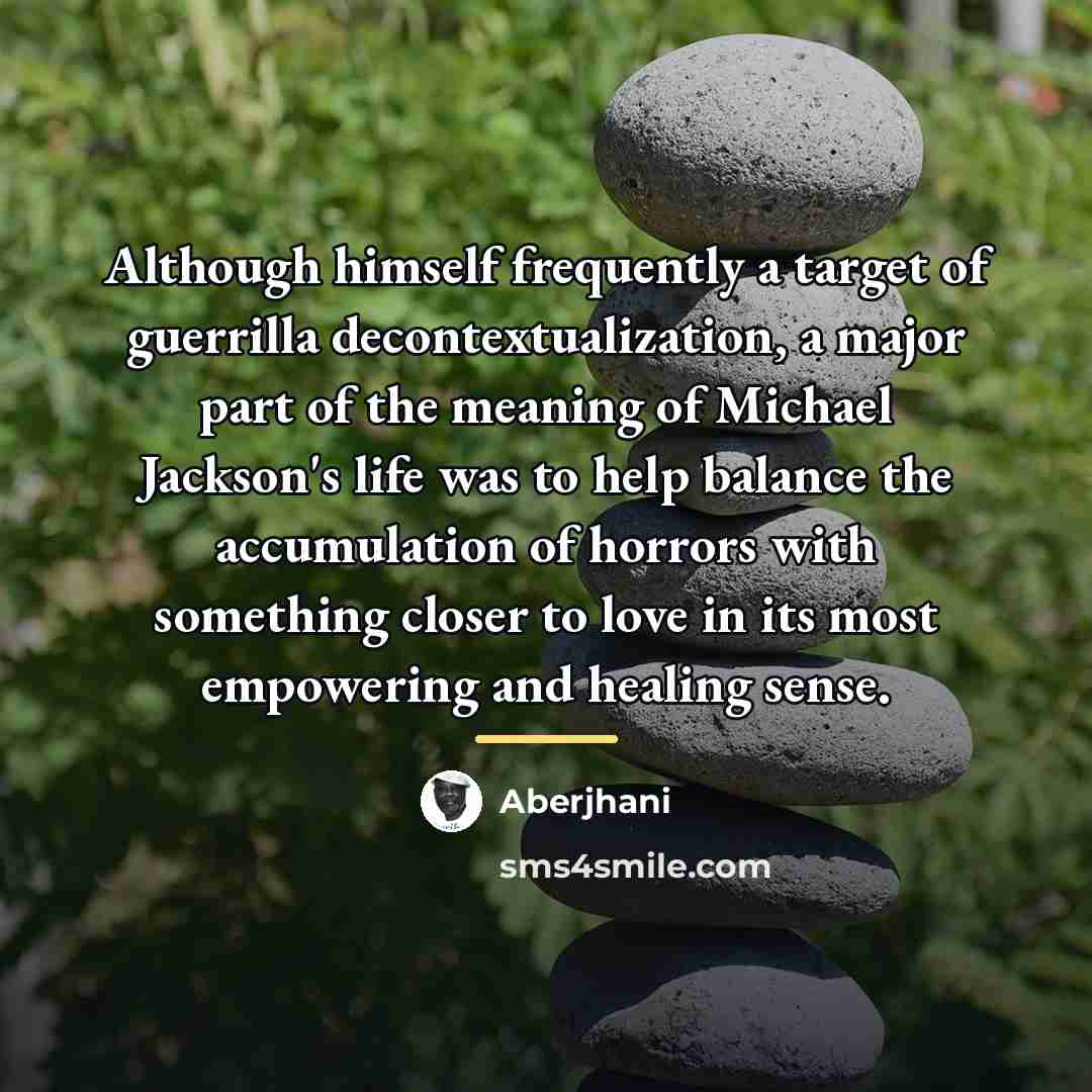 “Although himself frequently a target of guerrilla decontextualization, a major…” quote by Aberjhani