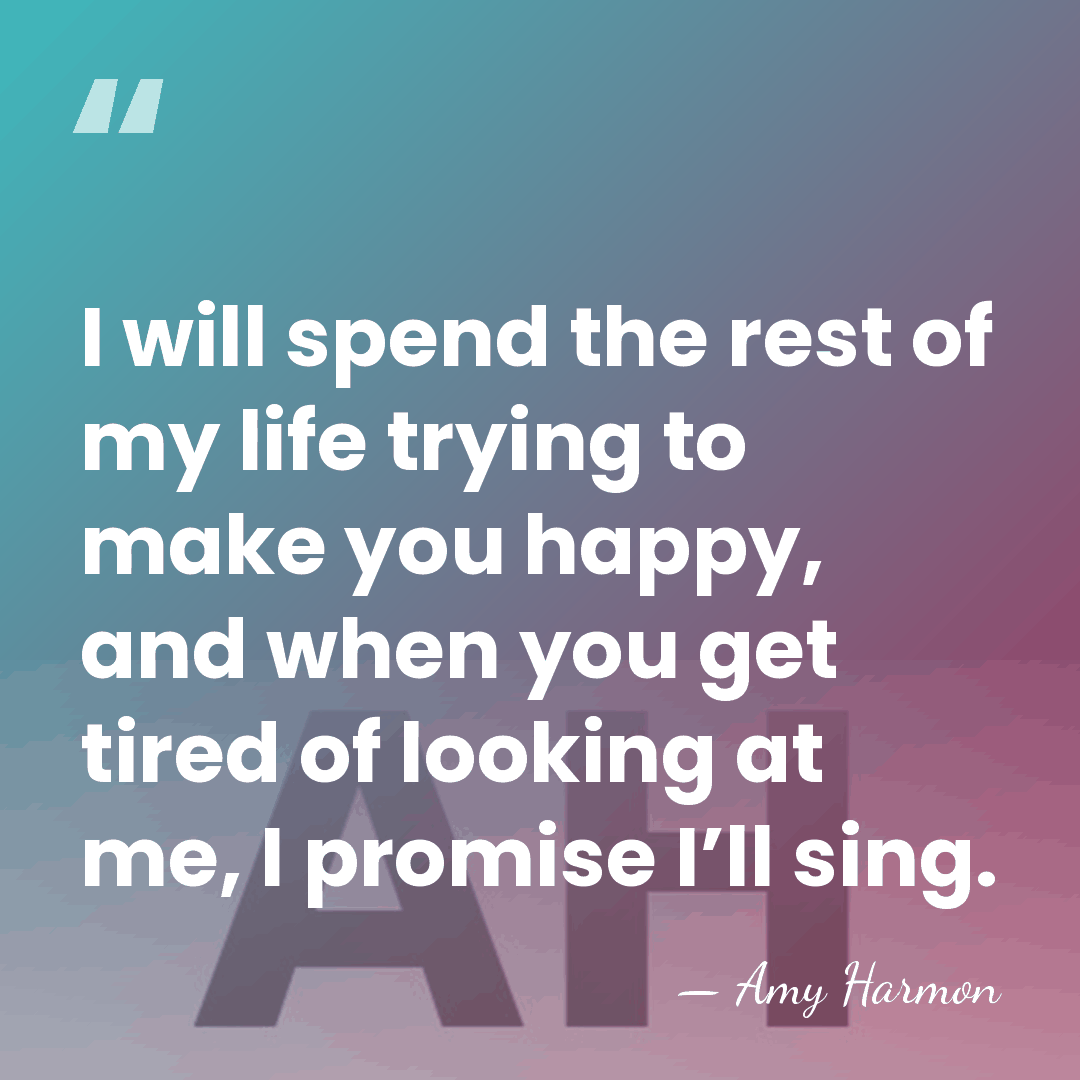 I will spend the rest of my life trying to make you&hellip; - Amy Harmon
