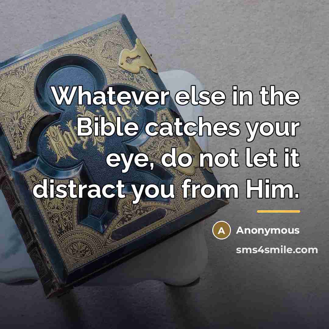 “Whatever else in the Bible catches your eye, do not…” quote by Anonymous