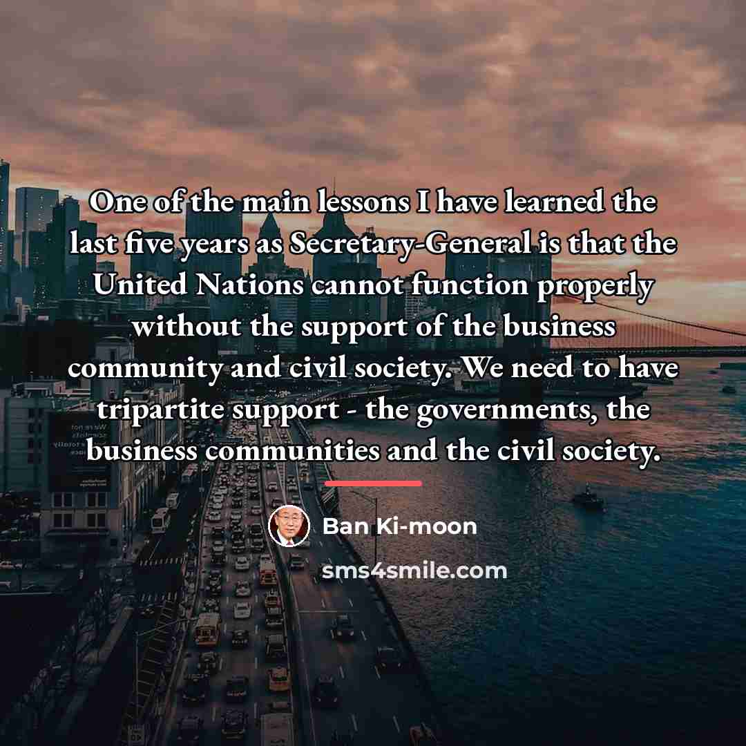 “One of the main lessons I have learned the last…” quote by Ban Ki-moon