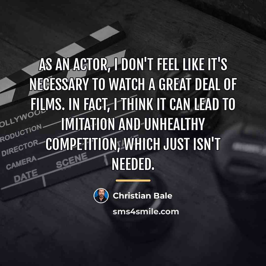 “As an actor, I don't feel like it's necessary to…” quote by Christian Bale
