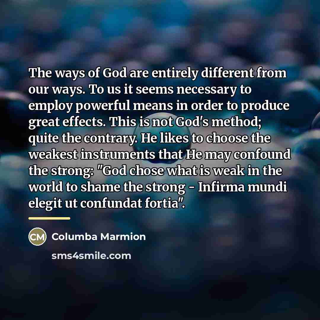“The ways of God are entirely different from our ways.…” quote by Columba Marmion