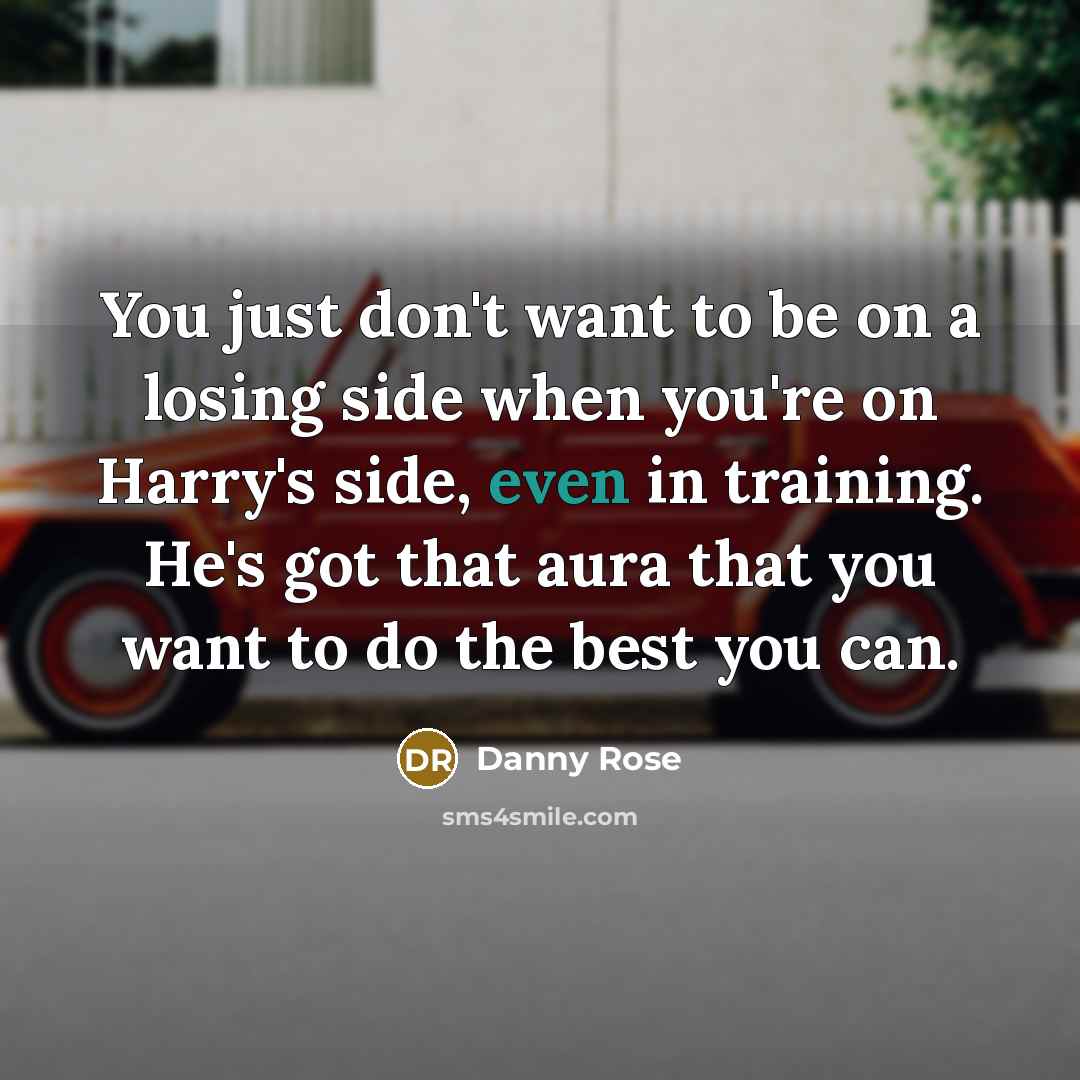 “You just don't want to be on a losing side…” quote by Danny Rose