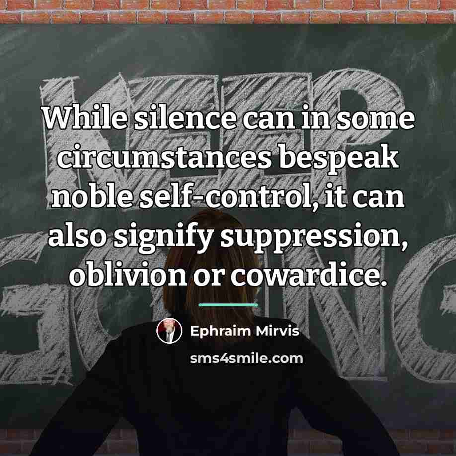 “While silence can in some circumstances bespeak noble self-control, it…” quote by Ephraim Mirvis
