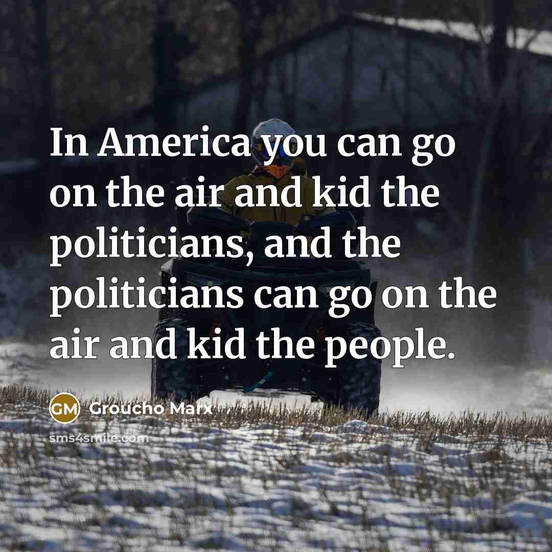 “In America you can go on the air and kid…” quote by Groucho Marx