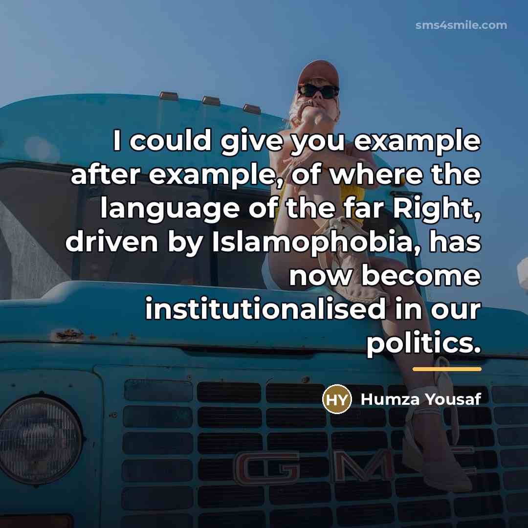 “I could give you example after example, of where the…” quote by Humza Yousaf