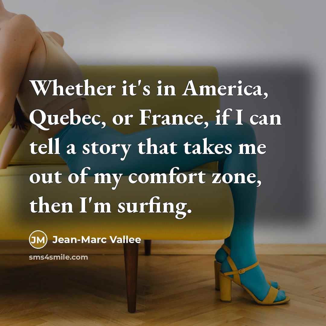 “Whether it's in America, Quebec, or France, if I can…” quote by Jean-Marc Vallee