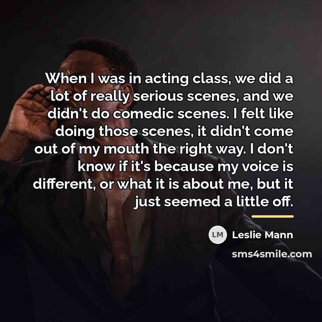 “When I was in acting class, we did a lot…” quote by Leslie Mann