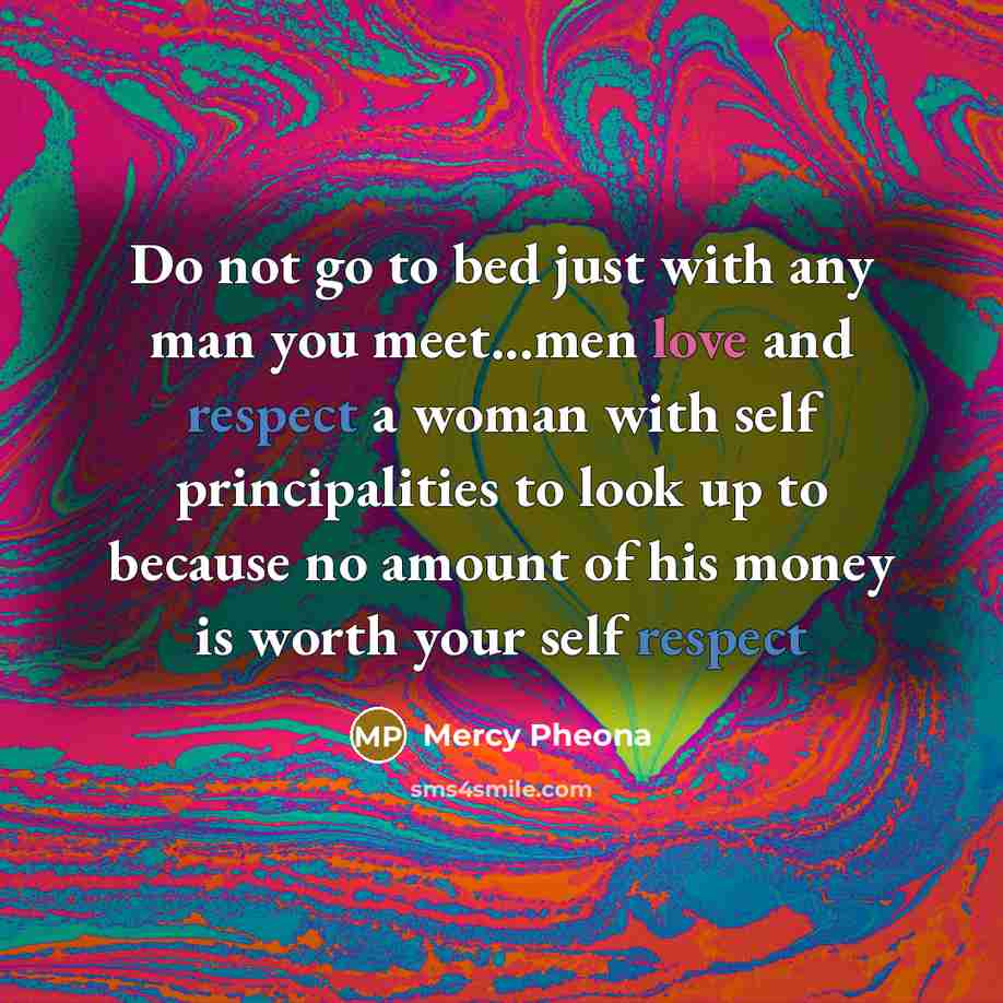 “Do not go to bed just with any man you…” quote by Mercy Pheona