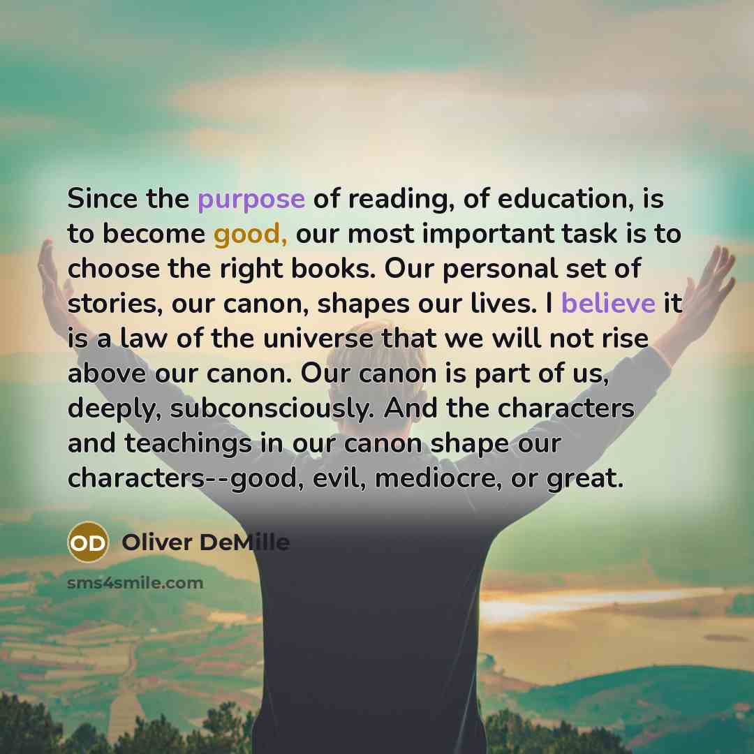 “Since the purpose of reading, of education, is to become…” quote by Oliver DeMille