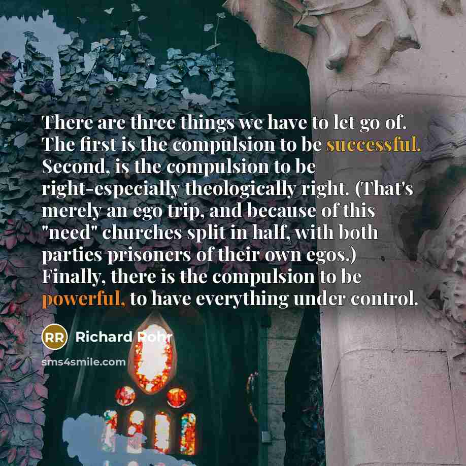“There are three things we have to let go of.…” quote by Richard Rohr