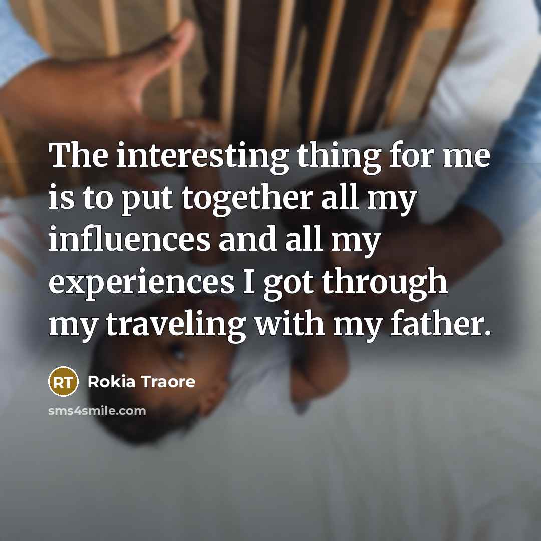 “The interesting thing for me is to put together all…” quote by Rokia Traore