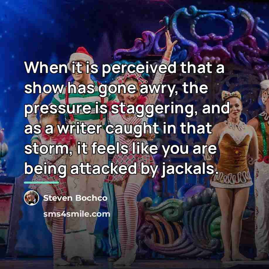 “When it is perceived that a show has gone awry,…” quote by Steven Bochco