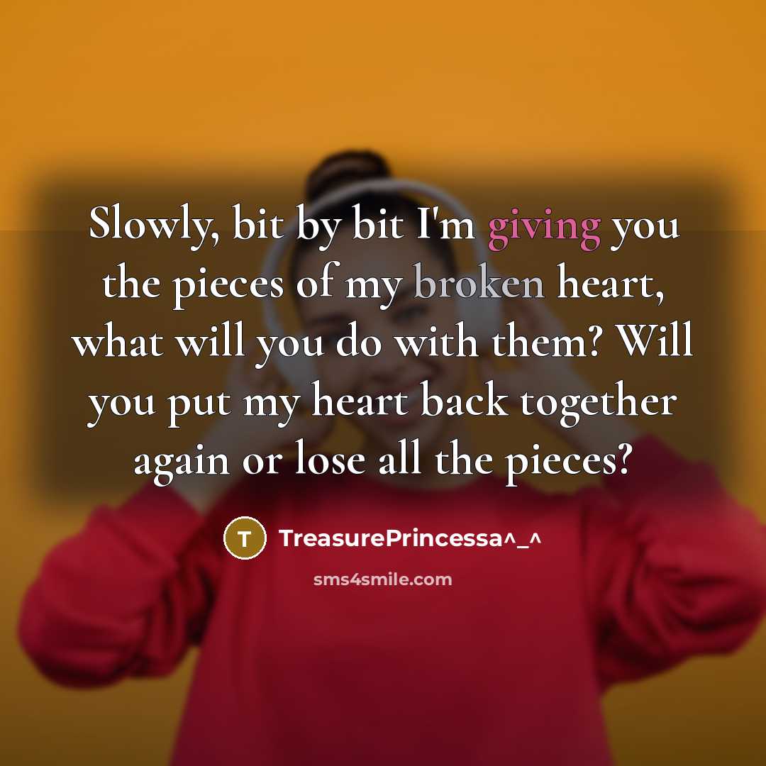 “Slowly, bit by bit I'm giving you the pieces of…” quote by TreasurePRINCESSA^_^