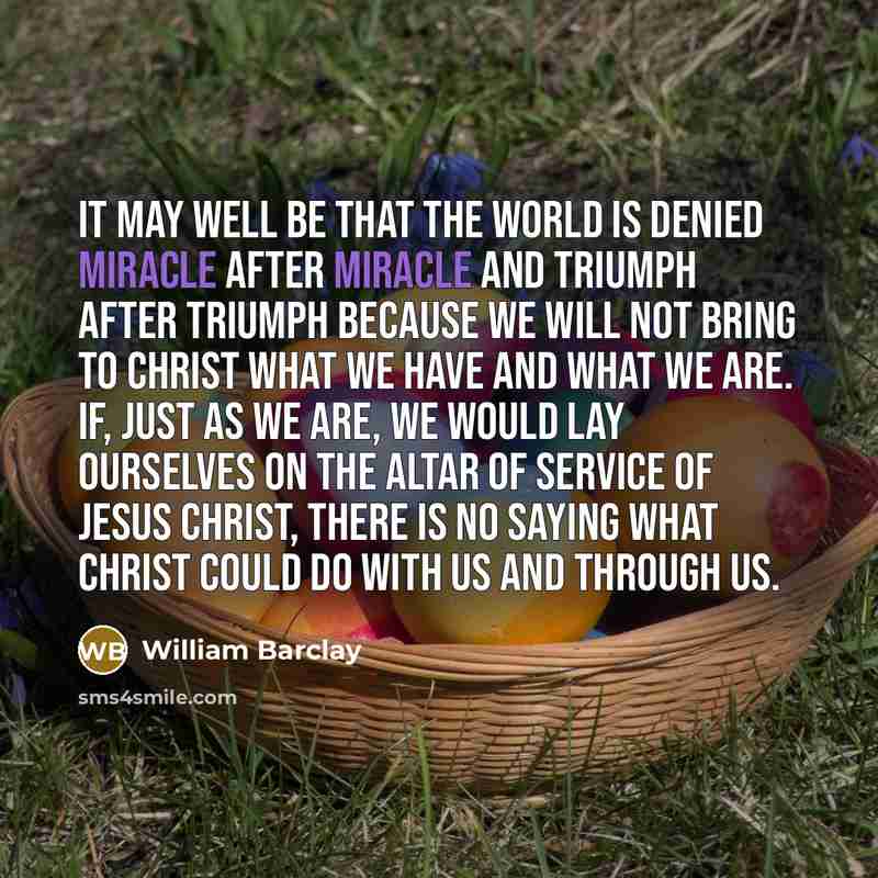 “It may well be that the world is denied miracle…” quote by William Barclay