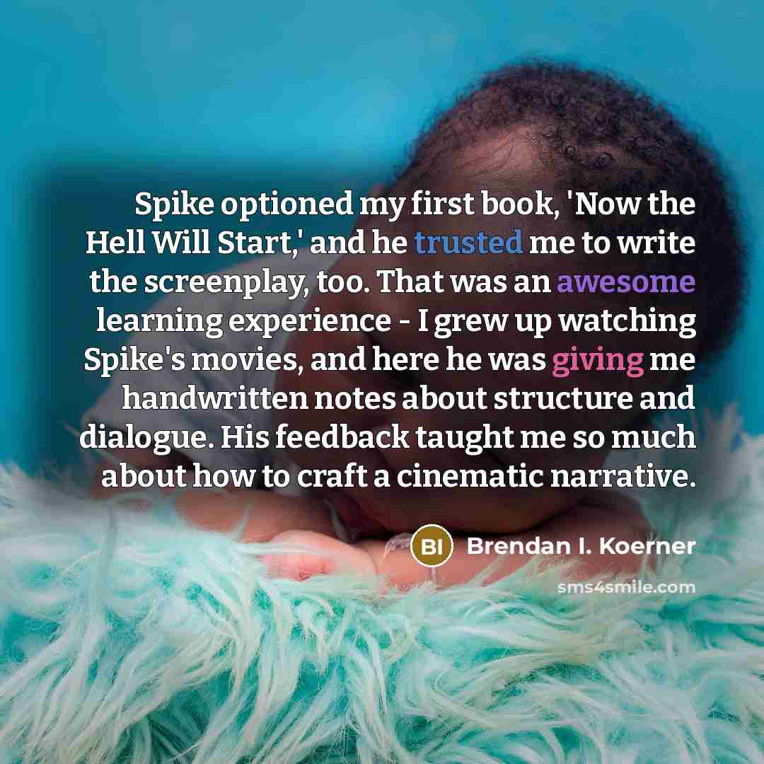 “Spike optioned my first book, 'Now the Hell Will Start,'…” quote by Brendan I. Koerner