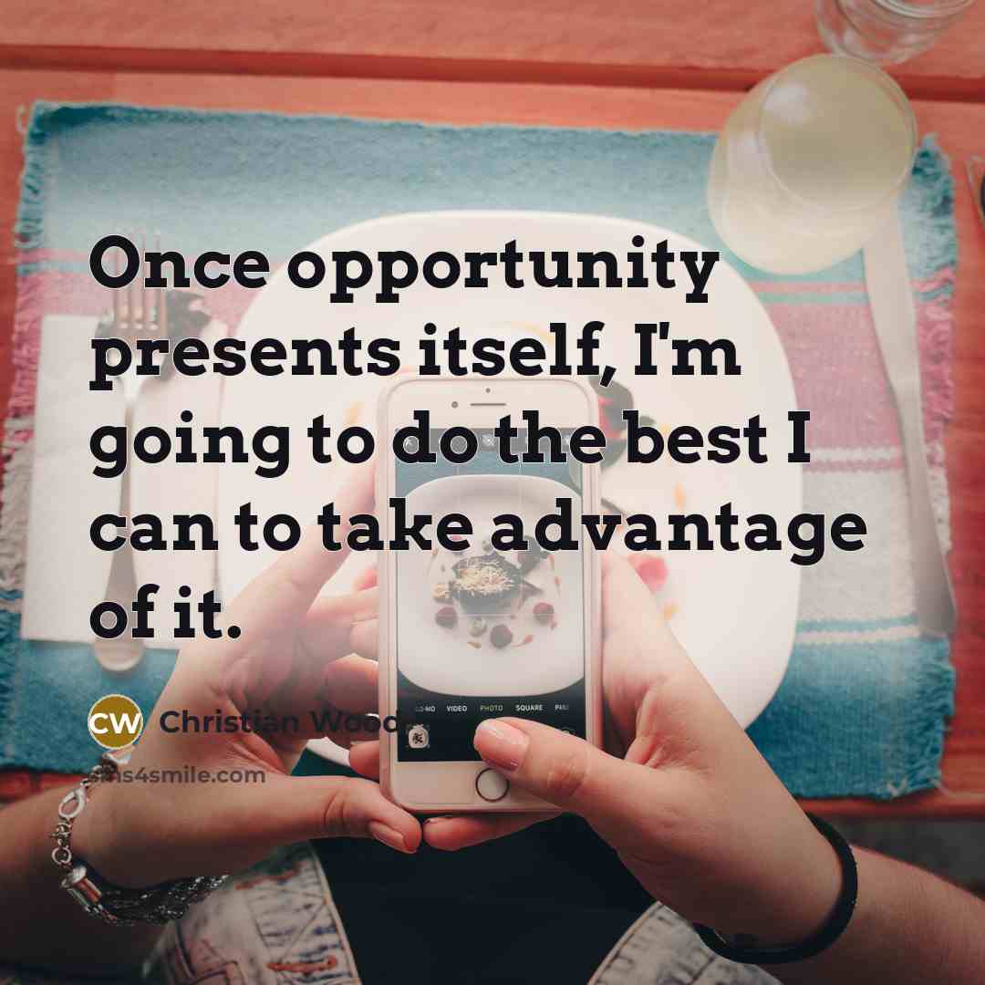 “Once opportunity presents itself, I'm going to do the best…” quote by Christian Wood
