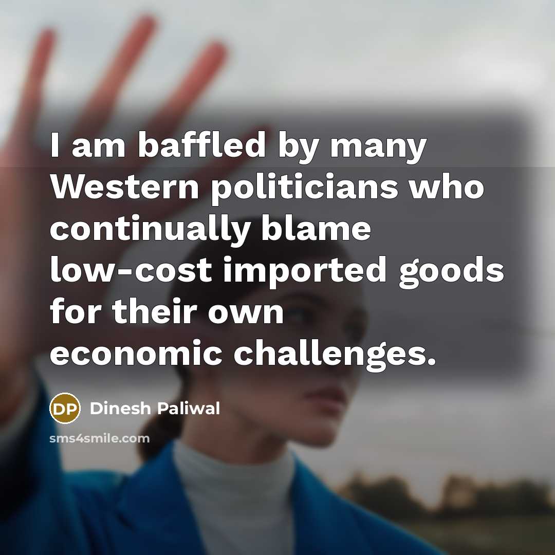 “I am baffled by many Western politicians who continually blame…” quote by Dinesh Paliwal