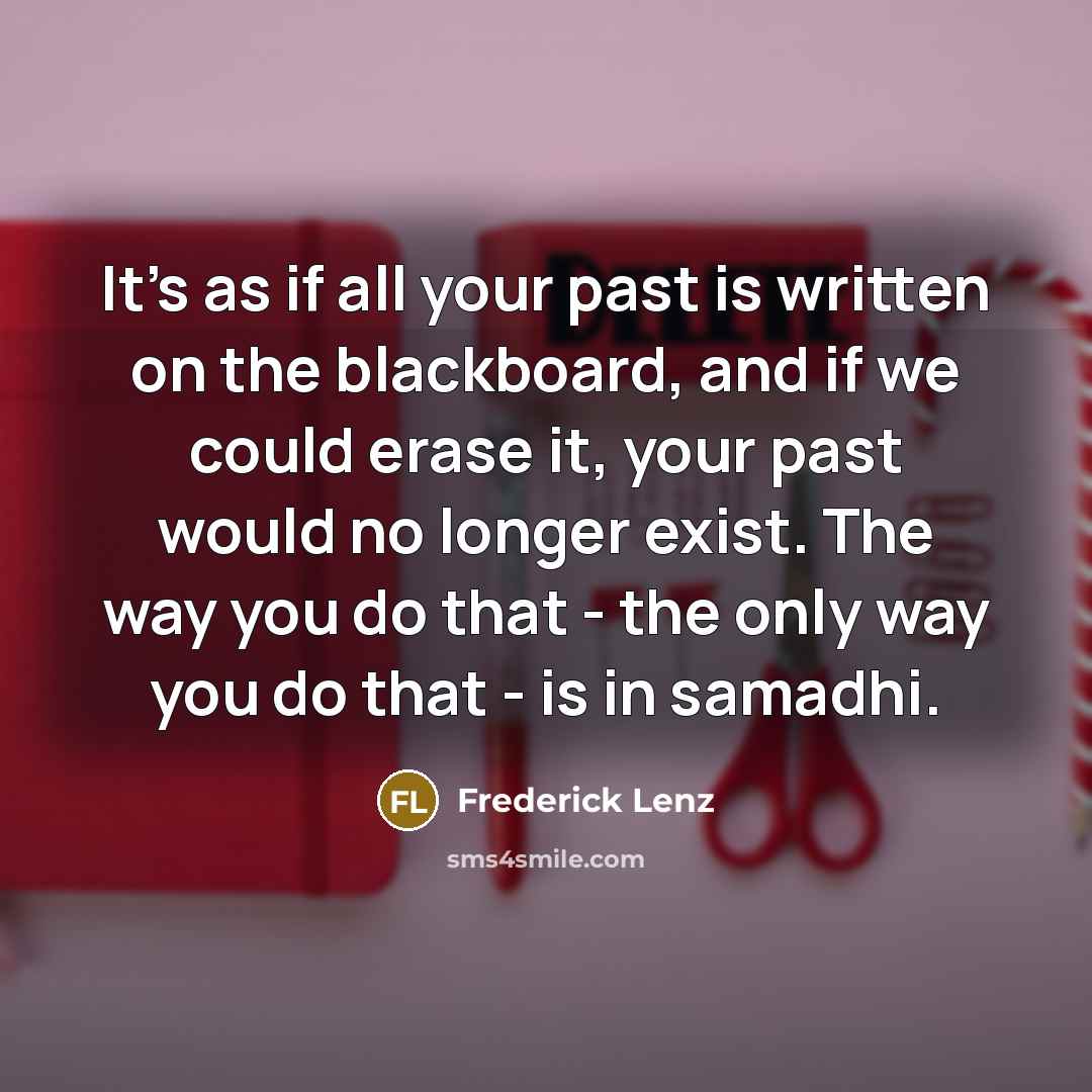 “It's as if all your past is written on the…” quote by Frederick Lenz