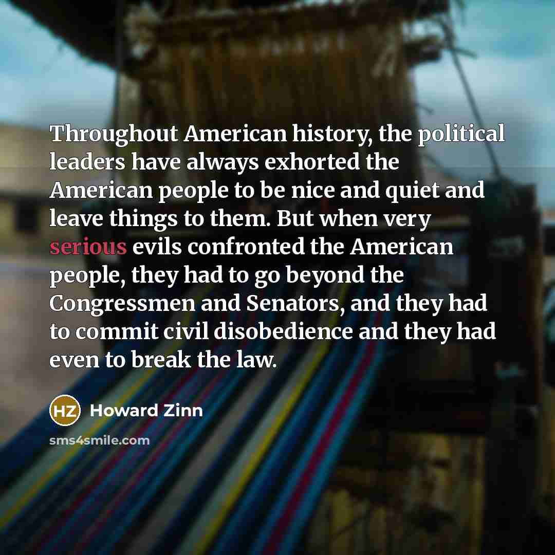 “Throughout American history, the political leaders have always exhorted the…” quote by Howard Zinn