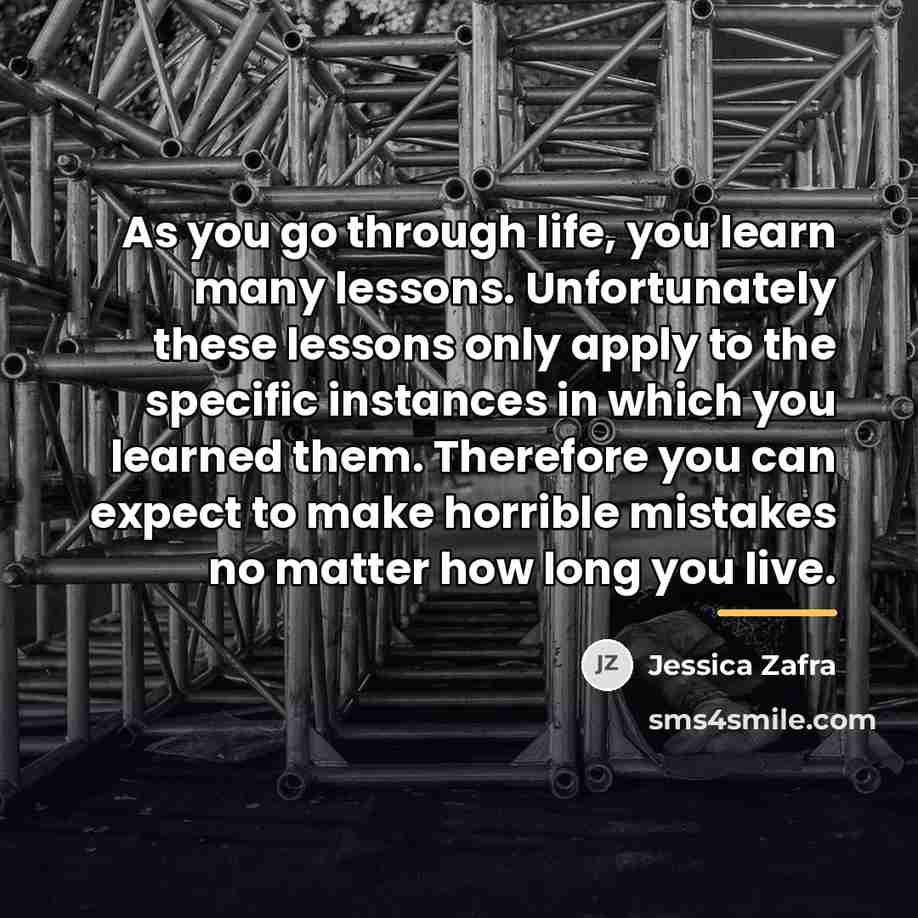“As you go through life, you learn many lessons. Unfortunately…” quote by Jessica Zafra